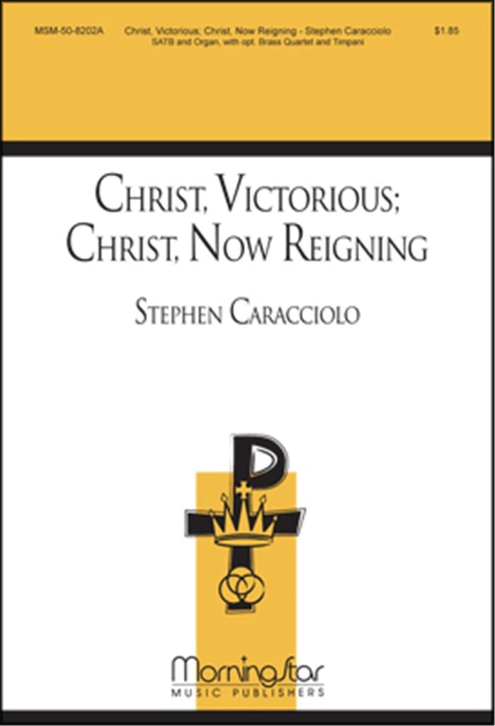 Christ, Victorious: Christ, Now Reigning